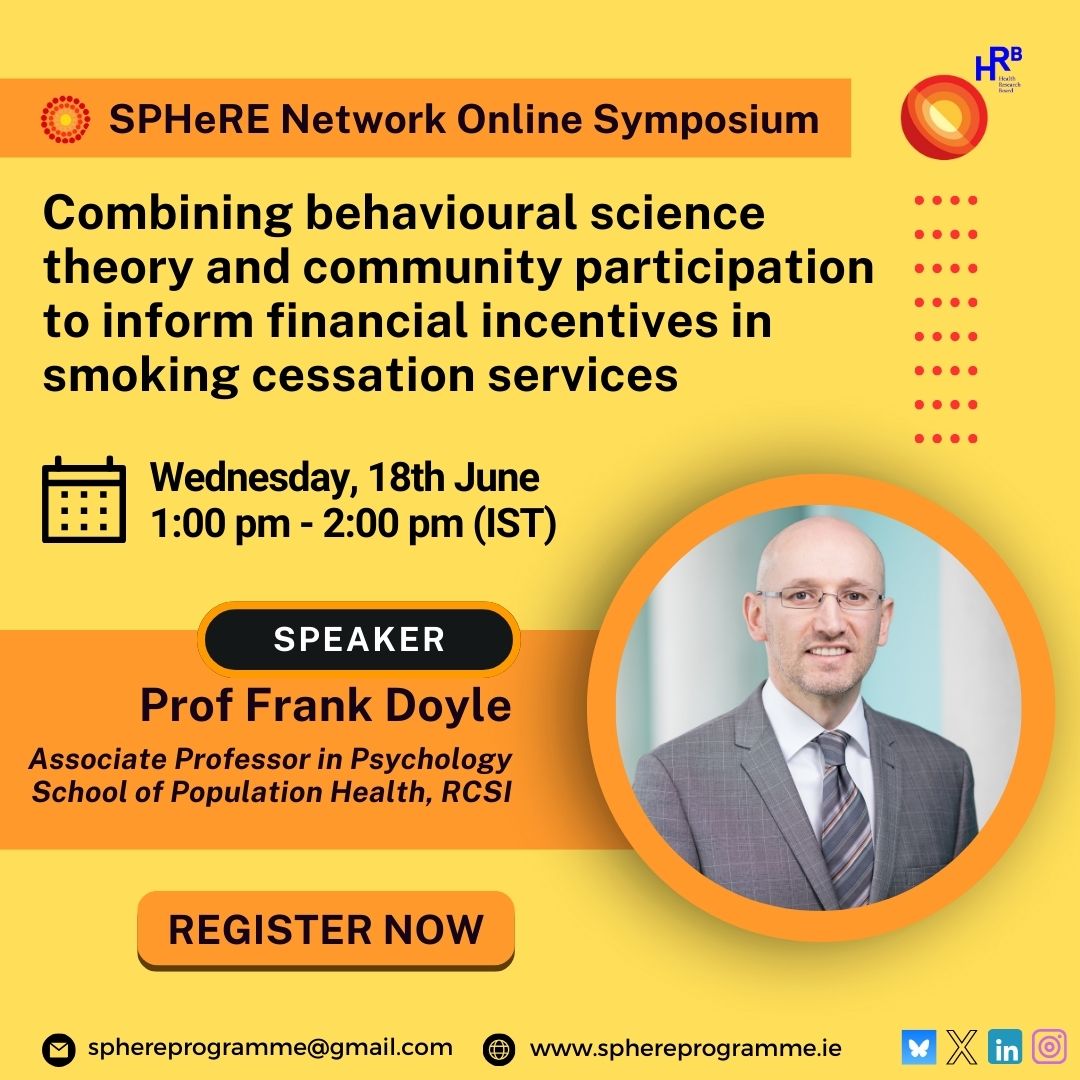 SPHeRE (@sphereprogramme) on Twitter photo Register for the next SPHeRE Network Online Symposium titled 'Combining behavioural science theory and community participation to inform financial incentives in smoking cessation services' with Prof Frank Doyle <a href="/frank_doyle4/">Frank Doyle</a>, on 18th June, 1-2 pm. sphereprogramme.ie/5915-2/ Register for the next SPHeRE Network Online Symposium titled 'Combining behavioural science theory and community participation to inform financial incentives in smoking cessation services' with Prof Frank Doyle <a href="/frank_doyle4/">Frank Doyle</a>, on 18th June, 1-2 pm. sphereprogramme.ie/5915-2/