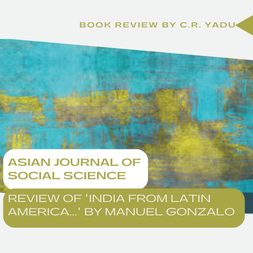 New publication alert!
C.R. Yadu (CASAS member) has published a review of Manuel Gonzalo's book 'India from Latin America: Peripherisation, State building, and Demand-Led Growth'.
Read the full review at doi.org/10.1016/j.ajss…