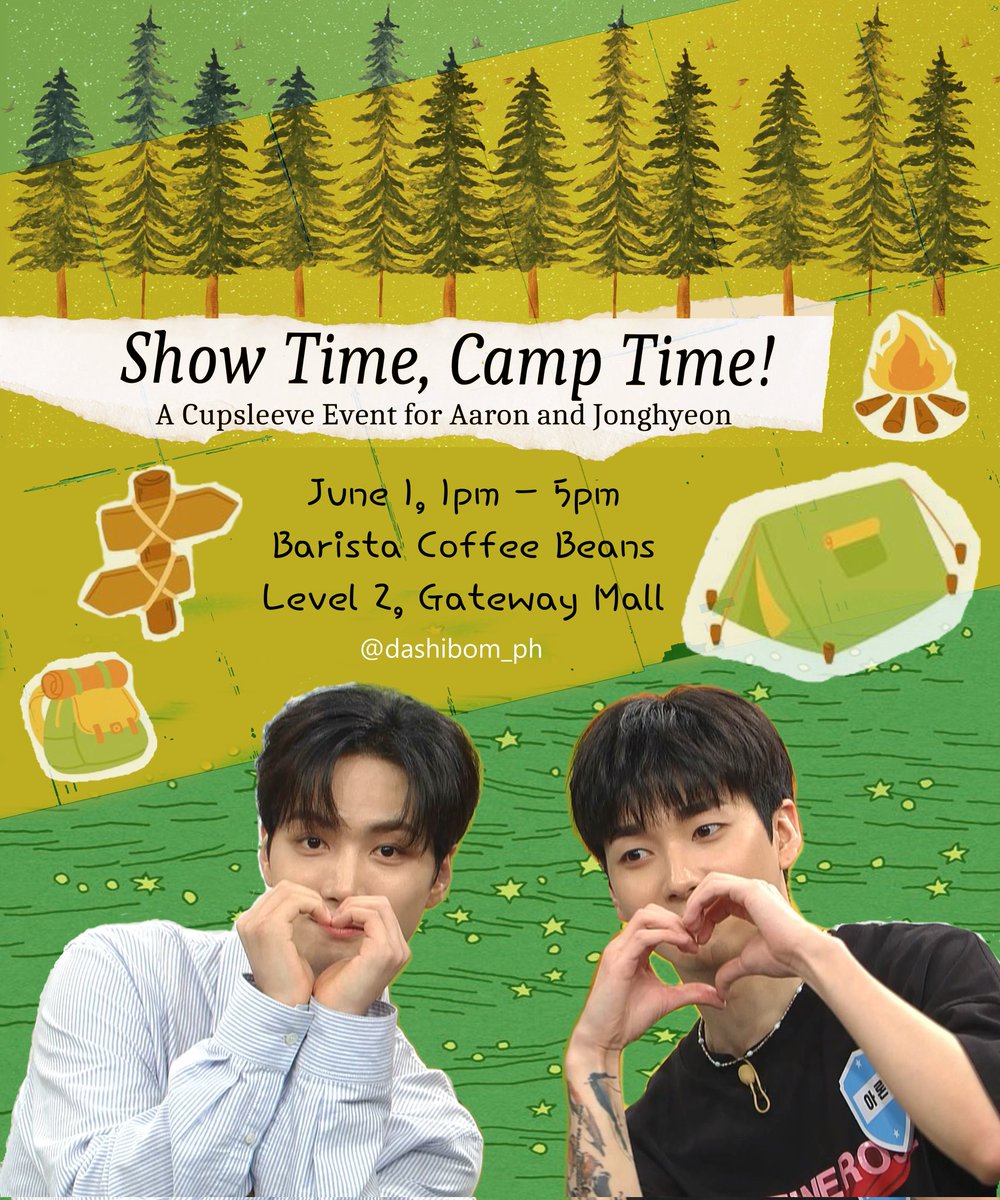 Show Time, Camp Time!
A Cupsleeve Event for Aaron and Jonghyeon

June 1 SUN 1pm - 5pm
Barista Coffee Beans
Gateway Mall

Join us for a come and go cupsleeve event to celebrate our 갱얼즈 birthdays! 🫶

In collaboration with <a href="/dashibom_ph/">DashiBomPH</a>

#뉴이스트 #김종현 #곽아론 #ARON #Jonghyeon