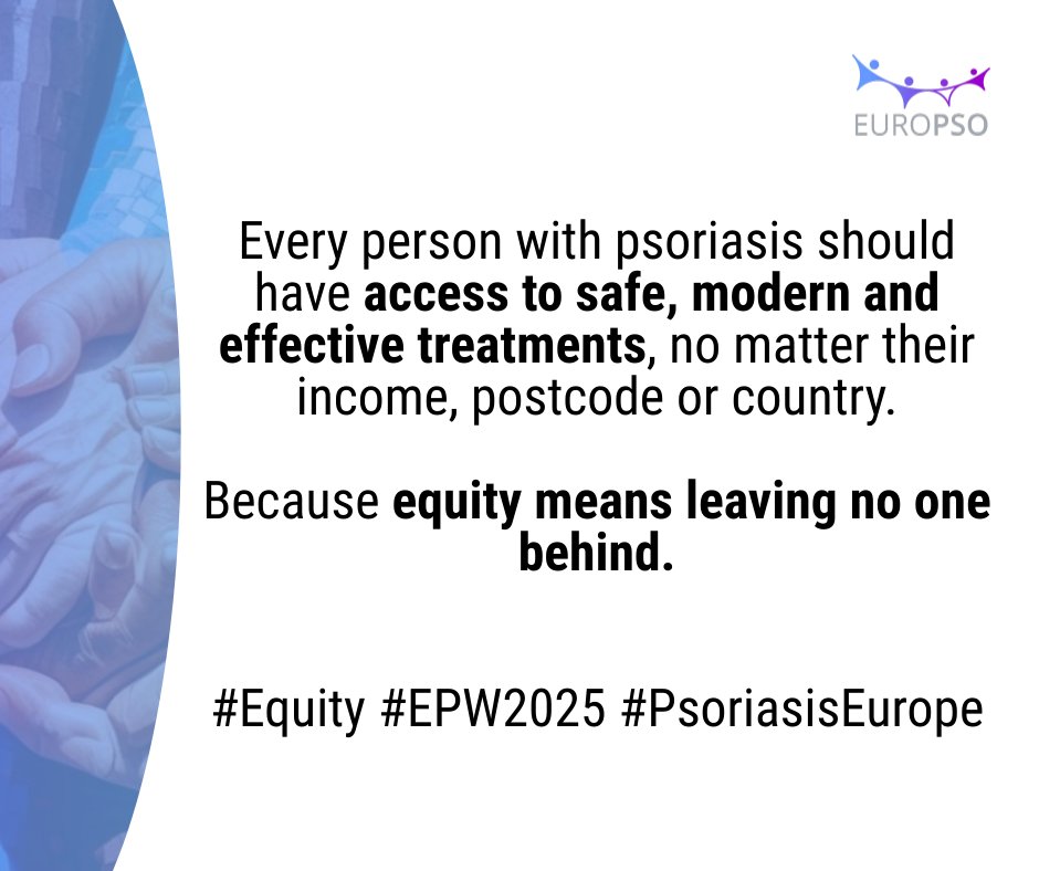 Every person with psoriasis deserves access to safe, modern and effective treatments — no matter their income, postcode or country.

Because equity means leaving no one behind.

#Equity #EPW2025 #PsoriasisEurope