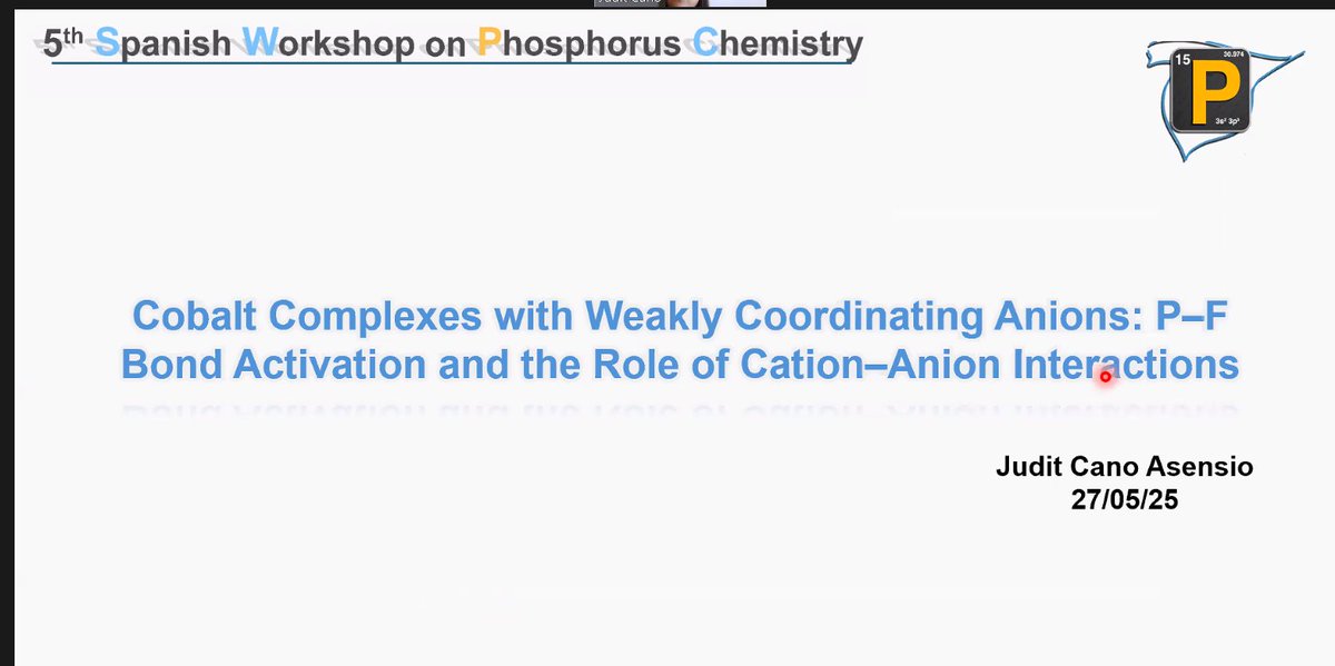 PhosChemSpain (@phoschemspain) on Twitter photo To close our #FlashTalks, <a href="/JudithCano97/">Judith Cano</a> will share a presentation about ” Cobalt Complexes with Weakly Coordinating Anions: P–F Bond Activation and the Role of Cation–Anion Interactions” To close our #FlashTalks, <a href="/JudithCano97/">Judith Cano</a> will share a presentation about ” Cobalt Complexes with Weakly Coordinating Anions: P–F Bond Activation and the Role of Cation–Anion Interactions”