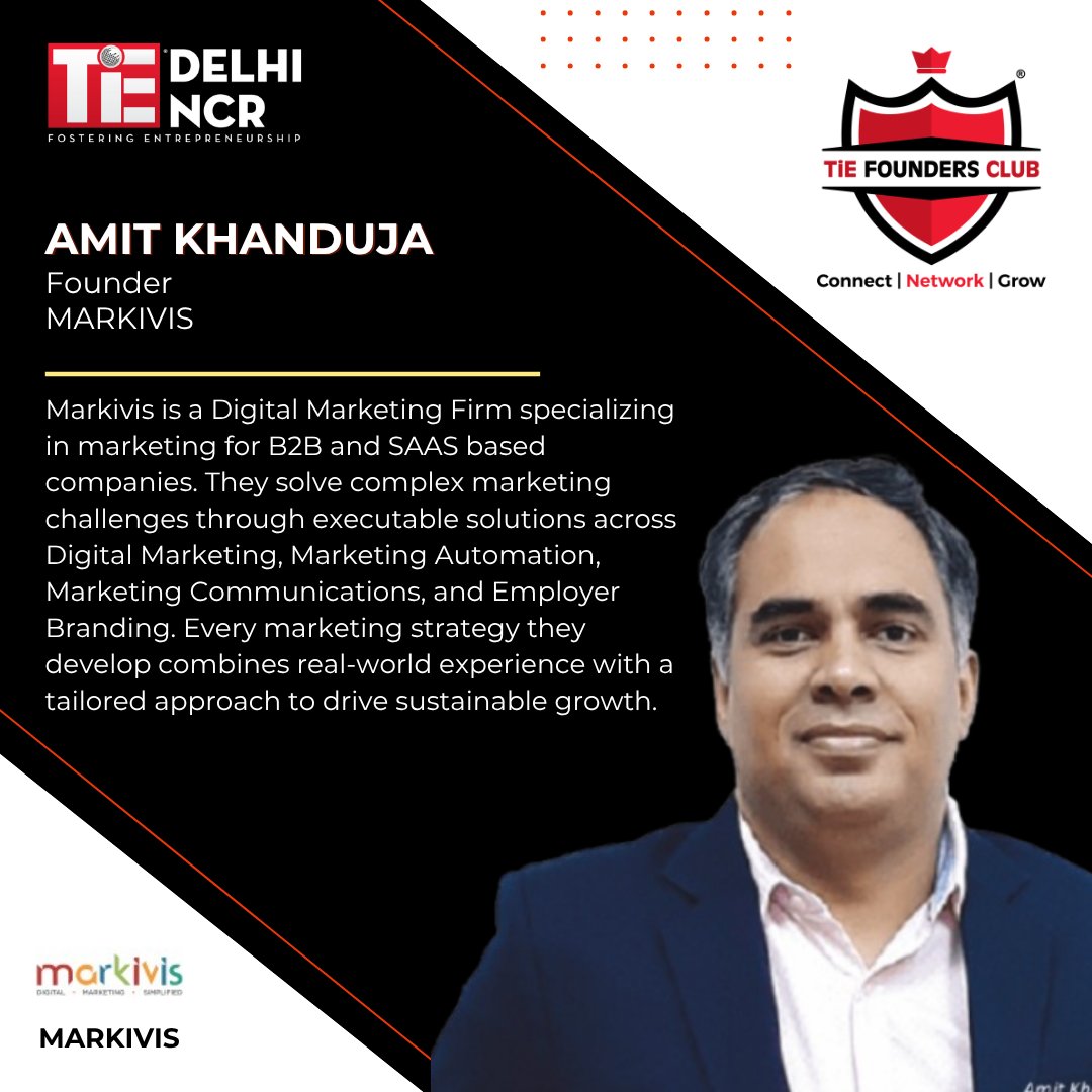 Excited to welcome Amit Khanduja, Founder, MARKIVIS to TiE Delhi-NCR's Exclusive Founders' Club! Markivis is a Digital Marketing Firm specializing in marketing for B2B and SAAS based companies. Unlock your startup's potential with #FoundersClub. Join now: bit.ly/TiE_Delhi-NCR_…