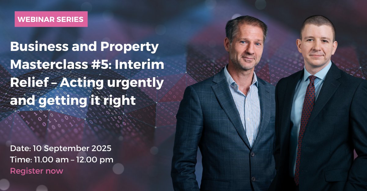 Matt Hutchings KC and Rowan Clapp are pleased to present the fifth webinar in our Business and Property Masterclass Series: Interim Relief – Acting urgently and getting it right.
🗓️ 10 Sept 25
🕚 11:00 AM
📍 Zoom webinar
💷 This is a free event
Book here: f.mtr.cool/fhjiezwvxg