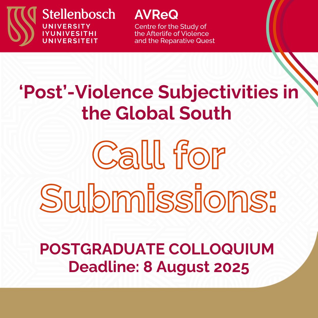 📣 Calling all postgrads at <a href="/StellenboschUni/">Stellenbosch University</a>, <a href="/UCT_news/">UCT</a>, <a href="/UWConline/">UWC</a> &amp; <a href="/CPUT/">CPUT</a> ! Thinking about the afterlives of violence, memory, and identity in the Global South? Present your work at the AVReQ Postgrad Colloquium.
Papers, panels, posters &amp; creative formats welcome.
🔗Link in bio