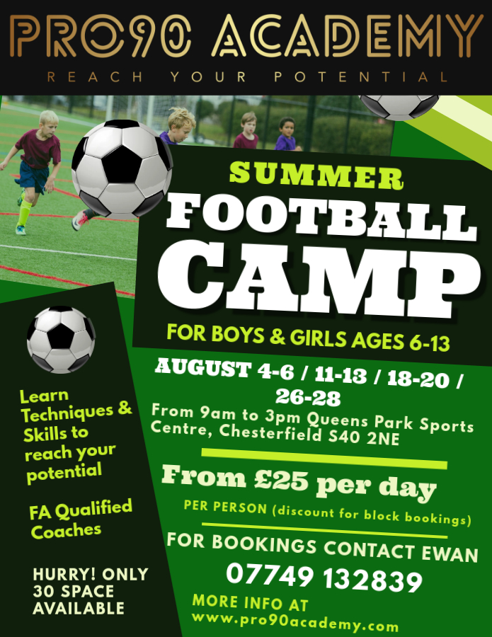 Football Summer Camps coming to Chesterfield -
Venue: Queens Park Sports Centre S40 2NE - 
Dates: August 4-6th, 11-13th, 18-20th, 26-28th