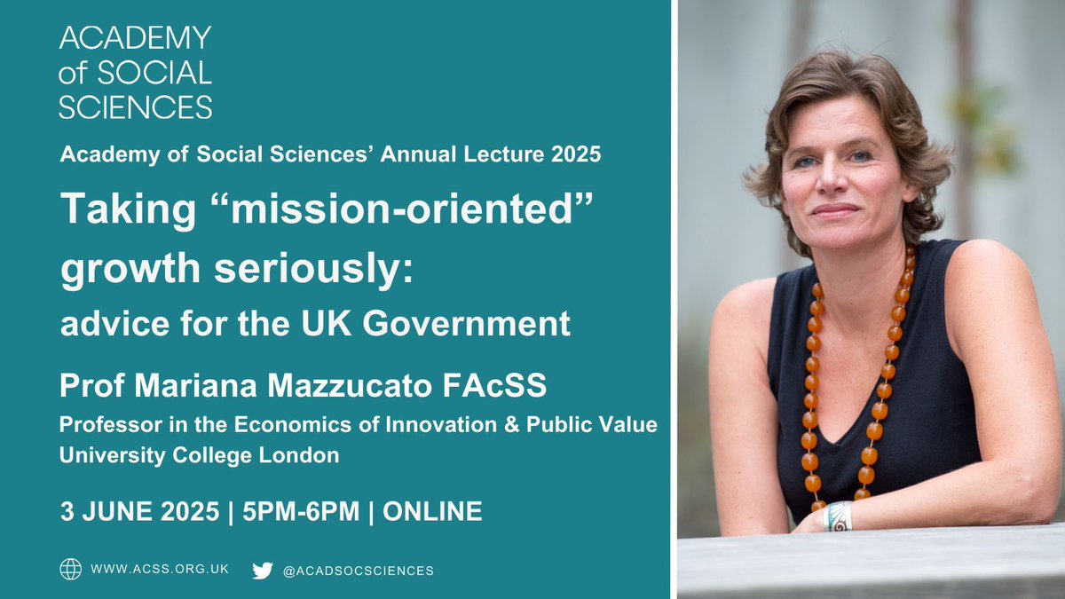 Academy of Social Sciences (@acadsocsciences) on Twitter photo There’s only 1 week to go until we welcome <a href="/MazzucatoM/">Mariana Mazzucato</a>, Prof in the Economics of Innovation & Public Value at <a href="/ucl/">UCL</a> & Director of <a href="/IIPP_UCL/">UCL Institute for Innovation and Public Purpose</a>, to deliver our 2025 Annual Lecture on “mission-oriented” growth.
📅 3 June
⏰ 5pm-6pm
💻 online
Don’t miss it ➡️ acss.civiplus.net/civicrm/event/… There’s only 1 week to go until we welcome <a href="/MazzucatoM/">Mariana Mazzucato</a>, Prof in the Economics of Innovation & Public Value at <a href="/ucl/">UCL</a> & Director of <a href="/IIPP_UCL/">UCL Institute for Innovation and Public Purpose</a>, to deliver our 2025 Annual Lecture on “mission-oriented” growth.
📅 3 June
⏰ 5pm-6pm
💻 online
Don’t miss it ➡️ acss.civiplus.net/civicrm/event/…