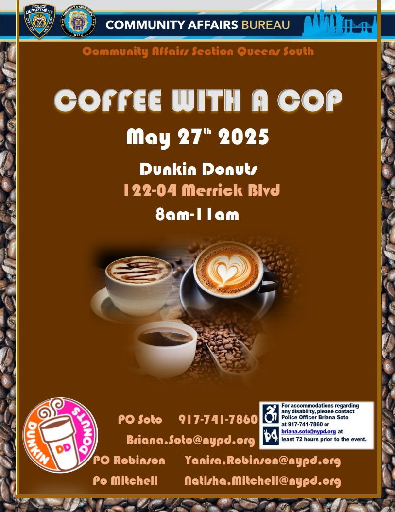 TODAY COME JOIN US AT THE NEW DUNKIN DONUTS FOR COFFEE WITH A COP! You can meet with the officers and get informed at the same time.