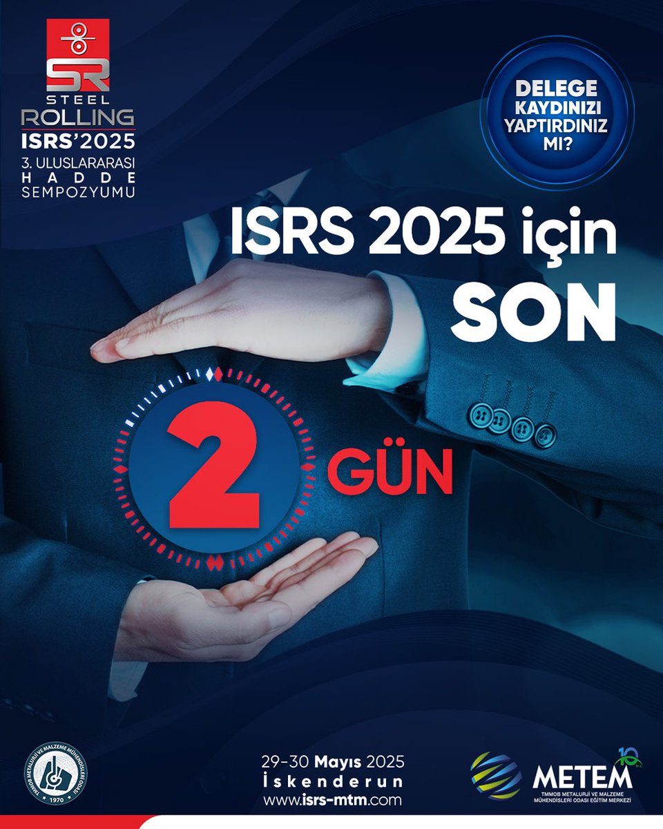 isrs_mtm's tweet photo. 🔔 Geri Sayım Başladı!
ISRS 2025 – 3. Uluslararası Hadde Sempozyumu’na sadece 2 gün kaldı!
Katılım için sabırsızlanıyoruz.
📍 Yer: İskenderun
📅 Tarih: 29–30 Mayıs 2025 🔗 Delege Kaydı İçin: https://t.co/DDCNmURNSy https://t.co/ee5we7qf3g