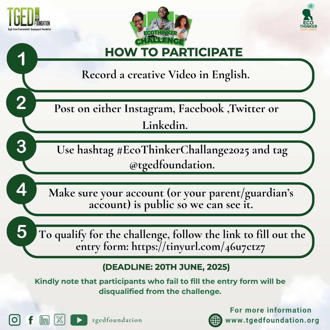 tgedfoundation's tweet image. Are you based in Nigeria and aged 9–15?
Join the #EcoThinkerChallenge2025 by posting a 1–2 min video on plastic pollution. Tag @tgedfoundation &amp;amp; use the hashtag above.

Enter here: tinyurl.com/46u7ctz7
Win up to ₦150,000! Deadline: June 20.
More info: tgedfoundation.org
