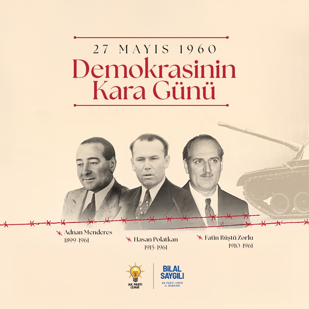 27 Mayıs 1960, demokrasinin askıya alındığı kara bir gün olarak kayıtlara geçmiştir.

27 Mayıs'taki benzer söylemlerle milli iradeye saldıranlar bilsinler ki; bu aziz millet, 15 Temmuz'da kanı ve canı pahasına bir daha asla darbelere geçit vermeyeceğini, vesayete boyun
