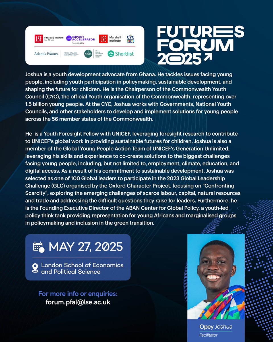 Commonwealth Youth Council (@_cycofficial) on Twitter photo The CYC Chairperson, Joshua Opey (<a href="/jkOpey/">Opey Joshua K.</a>), will join other speakers at the 2025 Futures Forum, organised by <a href="/AfricaAtLSE/">Firoz Lalji Institute for Africa</a>.
The Chairperson will speak on a panel on Education for Impact: Fostering Development Through Collaborative Policy Interventions.
#GetYouthInvolved The CYC Chairperson, Joshua Opey (<a href="/jkOpey/">Opey Joshua K.</a>), will join other speakers at the 2025 Futures Forum, organised by <a href="/AfricaAtLSE/">Firoz Lalji Institute for Africa</a>.
The Chairperson will speak on a panel on Education for Impact: Fostering Development Through Collaborative Policy Interventions.
#GetYouthInvolved