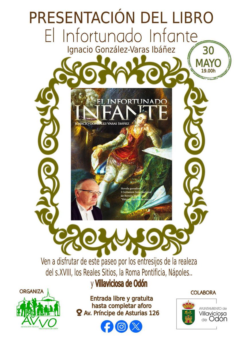 vecinosvodon's tweet photo. Te invitamos a la presentación de la novela histórica, “El Infortunado Infante” de Ignacio González-Varas Ibáñez. Parte de ella se desarrolla en #Villavicosadeodon y alrededores durante el reinado de Fernando VI
▶️30 de mayo a las 19,00 horas más info 👇👇 https://t.co/uhkzXJX9bf