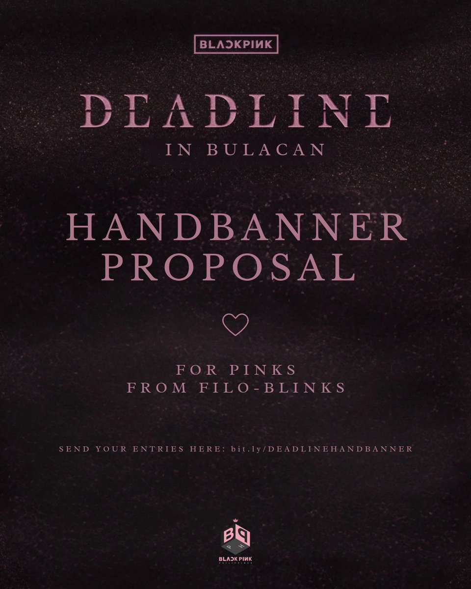 BLACKPINK_PH's tweet photo. #BLACKPINK WORLD TOUR <DEADLINE> IN BULACAN

HANDBANNER PROPOSAL

Send your entries here: https://t.co/6zTHYi5sEH

#블랙핑크 #WORLDTOUR #DEADLINE #JISOO #JENNIE #ROSÉ #LISA https://t.co/04fqmHdeyr