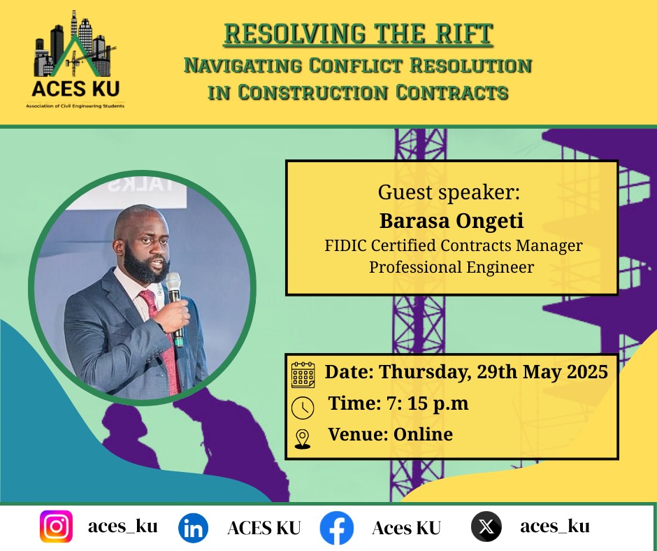 🔧 RESOLVING THE RIFT 

🗓️ Date: 29th May 2025
⏰ Time: 7:15 PM
📍 Location:  online

Webinar Topic: Navigating Dispute Resolution in Construction Contracts.  

🎙️ Guest speaker: Barasa Ongeti, a civil and structural engineer as well as a FIDIC certified contracts manager 💼