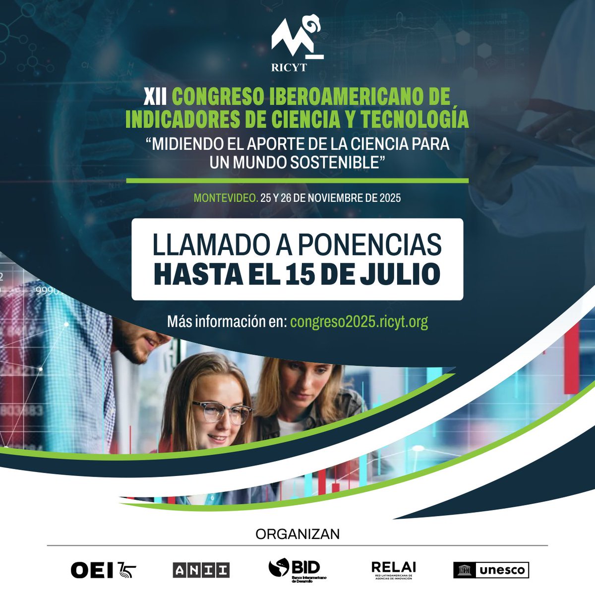 Se abre el llamado a ponencias para participar del XII Congreso Iberoamericano de Indicadores de Ciencia y Tecnología de <a href="/Ricyt_Indicador/">RICYT</a>, coorganizado con <a href="/ANIIuy/">ANII - Uruguay</a>, <a href="/el_BID/">Banco Interamericano de Desarrollo</a> y <a href="/RELAI_LAT/">Red Latinoamericana de Agencias de Innovación</a>, y con el apoyo de <a href="/UNESCO_es/">UNESCO en español 🏛️#Educación #Ciencia #Cultura</a>. Hay tiempo hasta el 15/7. Enlace: congreso2025.ricyt.org.