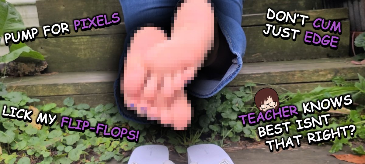Too many students have been losing their loads too fast! Today you will study these pixel censored soles until the end of class! You are forbidden from letting go. Stroke, edge, leak, never bust for Censor Soles! Maybe next time you will actually Obey Miss Teacher!😈