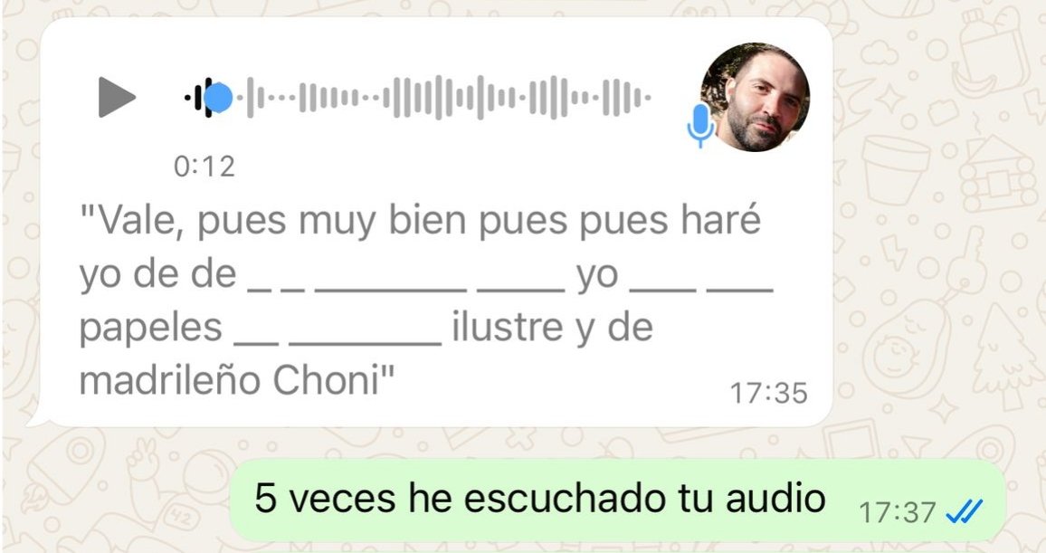Le he enviado un audio a una amiga y al intentar transcribirlo le ha salido un ejercicio del workbook