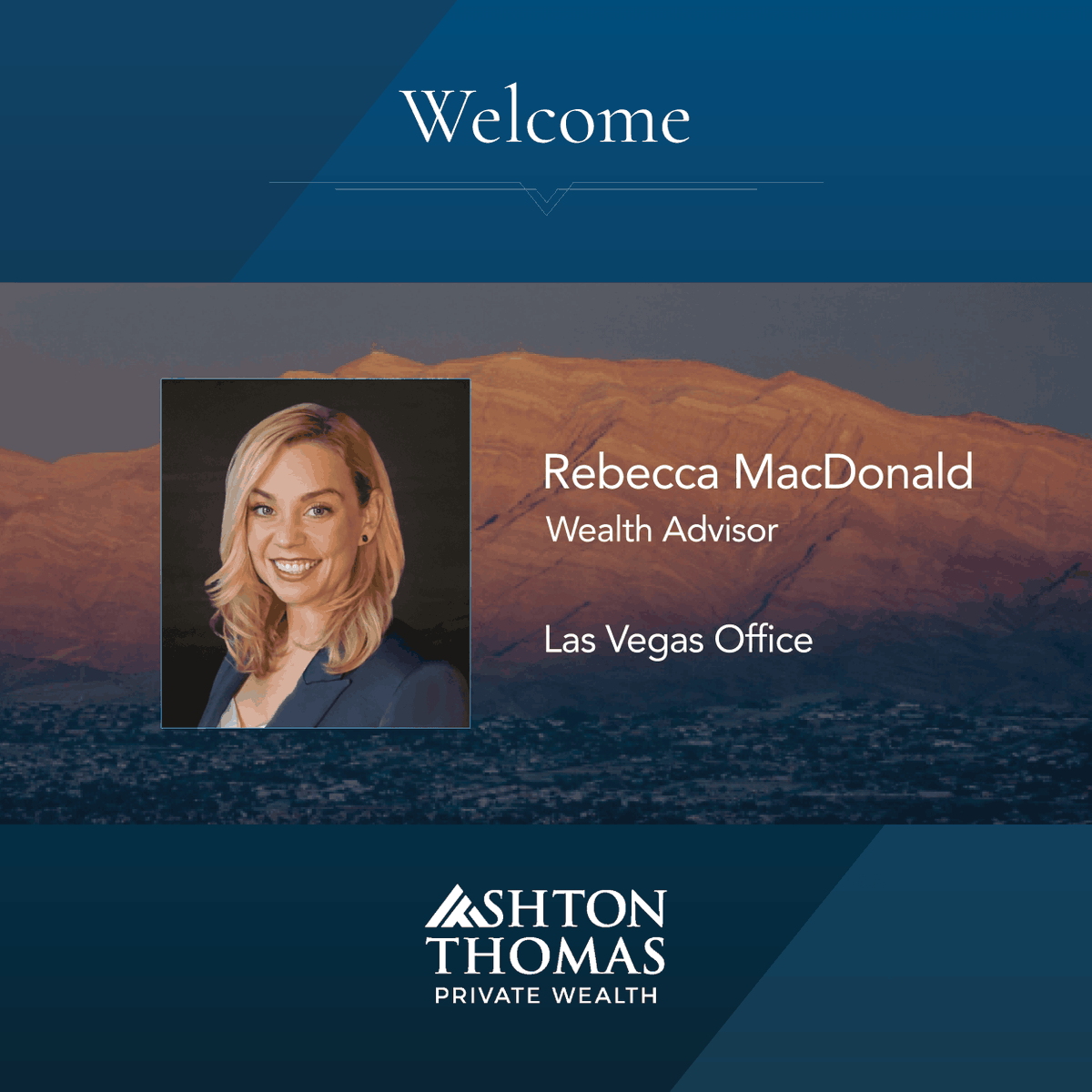 Ashton Thomas is pleased to announce that Rebecca MacDonald has joined the firm as an advisor based in Las Vegas.

With more than two decades of experience in wealth management and nonprofit leadership, Rebecca brings a mission-driven approach to strategic planning, philanthropy,