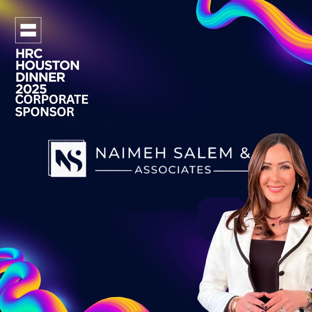 Across Houston &amp; South Texas, immigrant families strive to build a future with dignity &amp; hope. We’re proud to recognize Naimeh Salem &amp; Associates PLLC as a corporate sponsor of HRC Houston Dinner.

#HRCHouston #ImmigrationSupport #LGBTQEquality #HRC2025 #NaimehSalemAssociates