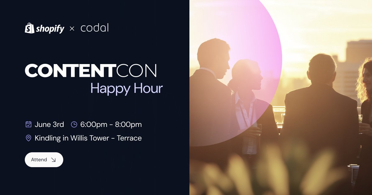 Unwind after the ContentCon Welcome Party with Codal &amp; Shopify! Join us on June 3rd from 6:00–8:00pm CST for an exclusive happy hour on the terrace at Kindling, complete with cocktails, conversation, and skyline views. Space is limited, RSVP now: hubs.ly/Q03ph06s0