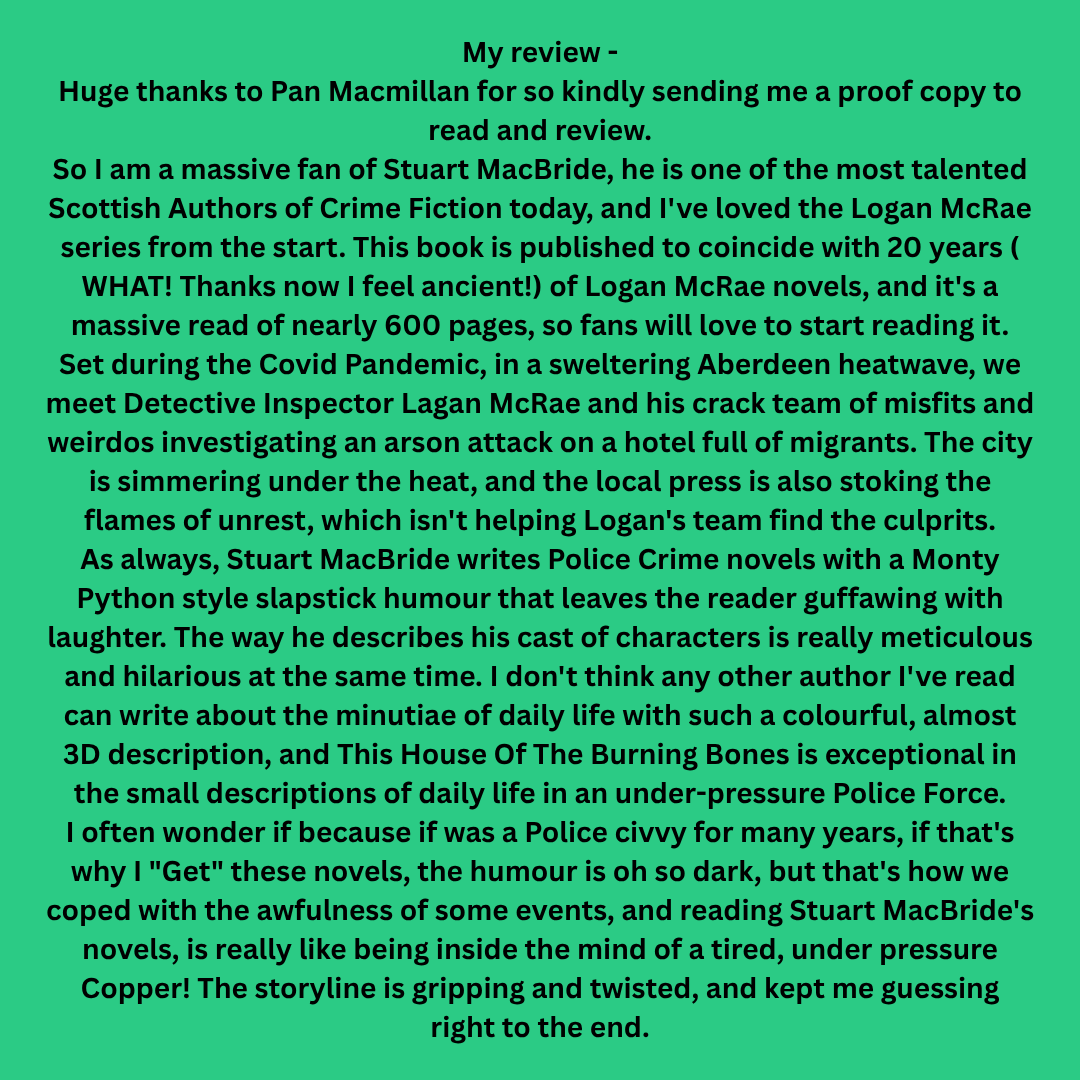 judefire33's tweet photo. My #BookReview of #ThisHouseOfBurningBones by #StuartMacBride published by @panmacmillan is now live on my #Blog #BookTwitter #BookILove #Scottish #CrimeFiction #LoganMcrae https://t.co/zjuG00XQ9Y