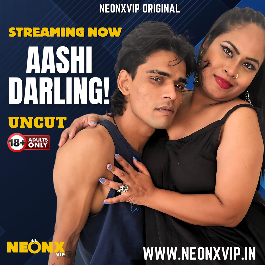 AASHI DARLING | Highly Bold 100% Uncut | Streaming Now!
Website: neonxvip.in
Application: tiny.cc/neonxapp
#webseries #bollywood #indianwebseries #film #actress #ulluwebserie #shortfilm #mallubhabhi