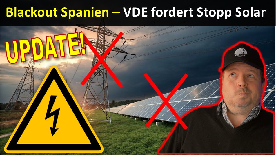 Blackout Spanien Update + VDE fordert Stopp Solarausbau indirekt! 
youtu.be/T-eYKpvKANE
Neue Updates zum Spainout. Es verdichtet sich das Wind und Solar die Auslöser waren da zu wenig Blindleistung.+ VDE fordert indirekt den Stopp vom Zubau von nicht mehr Solar und Wind