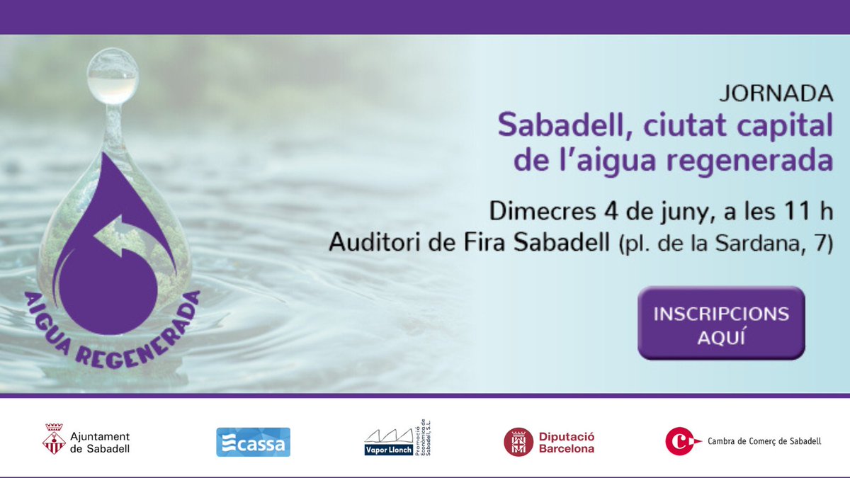 💦SABADELL, CAPITAL DE L'AIGUA REGENERADA

Inscripció oberta a aquest espai de diàleg i d'impuls de la col·laboració entre els agents implicats per avançar en la implementació de l'aigua regenerada.

🗓️4 de juny, d'11 a 13:30 h
📍Auditori <a href="/FiraSabadell/">Fira Sabadell</a>

🔗spin.sabadelltreball.cat/webServices/vi…