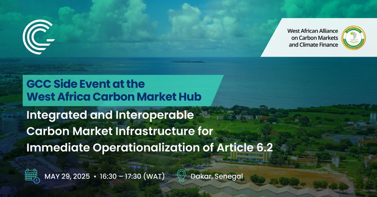 GCC’s side event at the West Africa Carbon Market Hub!
🗓️29 May | 🕟16:30–17:30 WAT
📍 Dakar, Senegal
🧩Panel Theme: Integrated and Interoperable #CarbonMarket Infrastructure for Immediate Operationalization of Article 6.2

🎙 Featuring experts from GCC, IETA, S&amp;P and WA Alliance