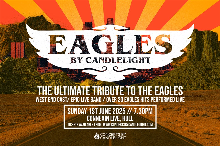 Eagles by Candlelight swoops into Connexin Live this Sunday! 🦅

Featuring a cast of West End Singers and incredible live band, Take It Easy and join us for an unforgettable evening of Eagles hits! 🎶

📍 @ConnexinLive
📆 1 Jun
👉 loom.ly/oetlRHk

#MustBeHull