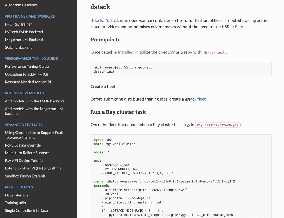 dstack (@dstackai) on Twitter photo The <a href="/verl_project/">verl project</a> docs now include a guide on using dstack for distributed RL training across multiple nodes, without needing Kubernetes or Slurm.
More on docs: verl.readthedocs.io/en/latest/inde… The <a href="/verl_project/">verl project</a> docs now include a guide on using dstack for distributed RL training across multiple nodes, without needing Kubernetes or Slurm.
More on docs: verl.readthedocs.io/en/latest/inde…