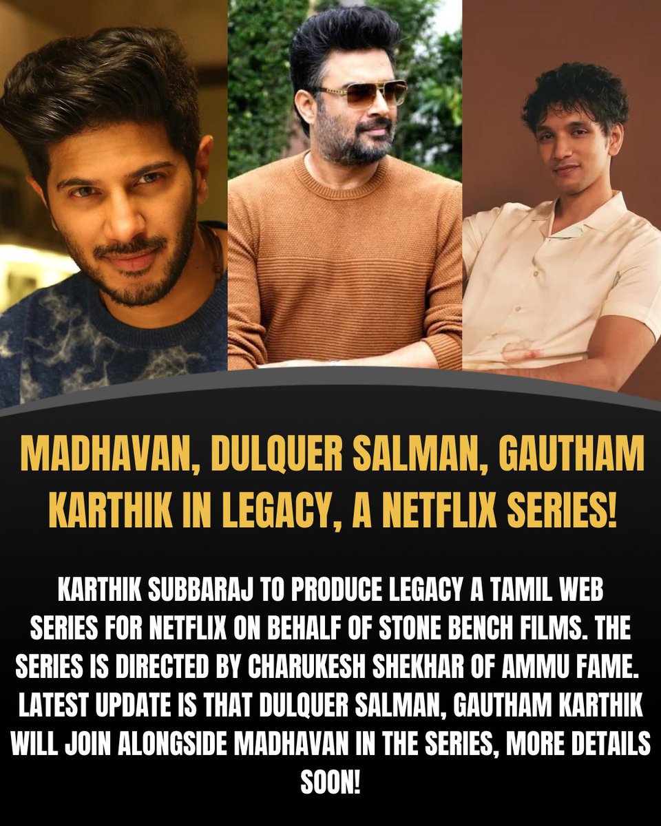 EXCLUSIVE: 

Netflix tamil web series #Legacy produced by Stone Bench Films completes 50 days of shoot. 

An underworld crime drama directed by Charukesh Shekar. 

Starring Madhavan, Dulquer Salman, Gautham Karthik, Nimisha Sajjayan, Alphonse Puthren, Ramesh Thilak!