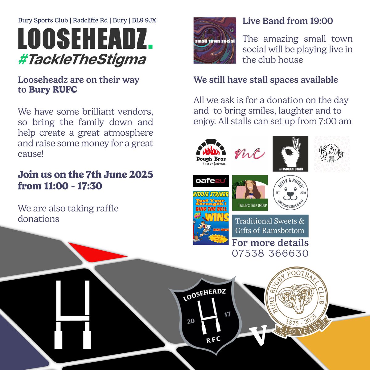 Looseheadz are on their way to Bury RUFC We have some brilliant vendors, so bring the family down and help create a great atmosphere and raise some money for a great cause! Join us on the 7th June 2025 from 11:00 - 17:30 at Bury Sports Club | Radcliffe Rd | Bury | BL9 9JX