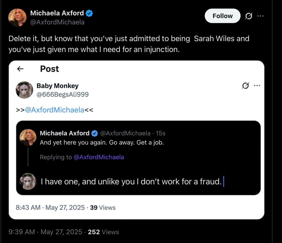Baby Monkey (@666begsali999) on Twitter photo >><a href="/AxfordMichaela/">Michaela Axford</a><< Nothing and nobody can make me be Sarah, not you, not Tanya not your nonsense tweets.
Try to get as many injunctions as you wish, you wonβt anywhere.
I am not nor have I ever been Sarah Wiles.
Stop lying, youβre doing this to harass her. >><a href="/AxfordMichaela/">Michaela Axford</a><< Nothing and nobody can make me be Sarah, not you, not Tanya not your nonsense tweets.
Try to get as many injunctions as you wish, you wonβt anywhere.
I am not nor have I ever been Sarah Wiles.
Stop lying, youβre doing this to harass her.