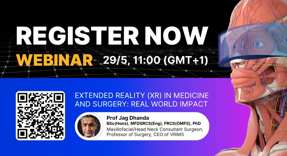 Register Now! Exclusive Webinar on XR in Medicine &amp; Surgery 

🗓 Date: 29 May 2025
🕚 Time: 11:00 AM (UK Time)
🎙 Special Guest: Professor Jag Dhanda

Attendees will also receive a Certificate of Attendance, which can be used toward CPD/CME accreditation.

#XRinMedicine