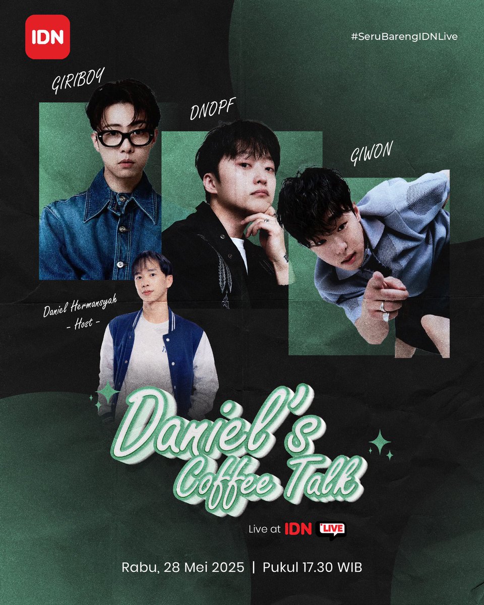 Bukan obrolan biasa, Daniel Coffee Talks kedatangan tamu spesial!🥳
Siap-siap ngobrol bareng <a href="/giriboy/">🫵🏻</a> , <a href="/Dnopf_21/">Dnopf</a> &amp; Giwon !🥰

📅 Rabu, 28 Mei 2025
⏰ 17.30 WIB
📍 IDN Live

Siapkan telinga &amp; hati, karena ini bakal jadi sore yang penuh kejutan! ☕💬

#SeruBarengIDNLive