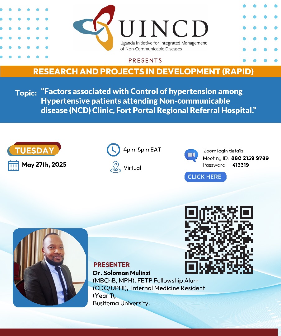 UINCD's tweet image. RAPID Series 2 is here!
Join us this evening May 27, 2025 | 4–5 PM EAT for our next virtual UINCD-RAPID community meeting. Let’s keep the momentum going!
Zoom: us06web.zoom.us/j/88021599789?…
ID: 880 2159 9789 | Passcode: 413319
#UINCD #RAPIDSeries #GlobalHealth #NCDs