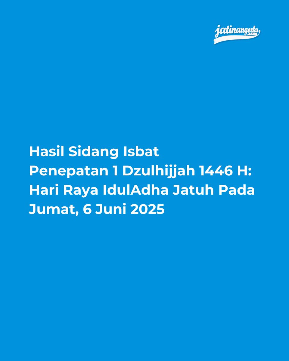 Hasil Sidang Isbat hari ini, Selasa (27/5/2025), Kementerian Agama RI umumkan IdulAdha 1446 H jatuh pada 6 Juni 2025 M.

#IdulAdha #SidangIsbat #KemenagRI