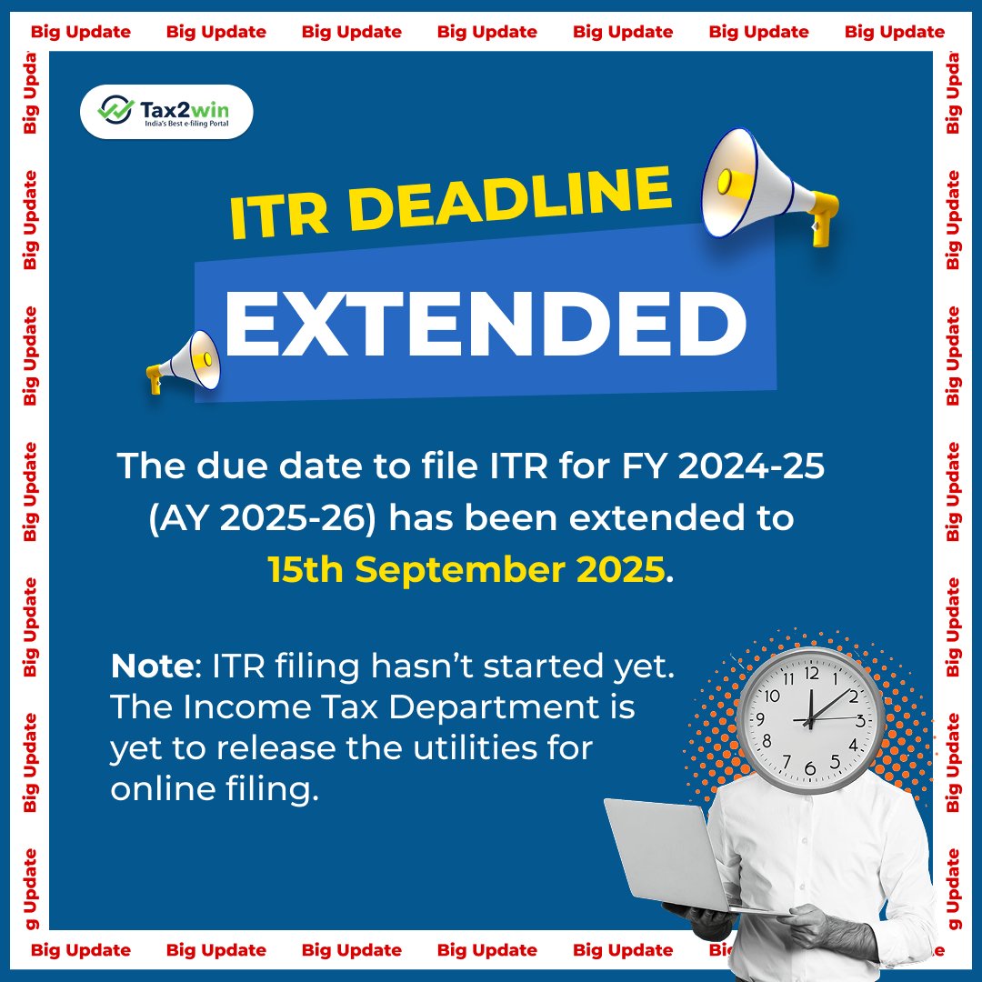 📢 The ITR filing deadline for FY 2024-25 (AY 2025-26) has been extended to 15th September 2025.

However, filing hasn’t started yet. The Income Tax Department is yet to release filing utilities. 

#ITR2025 #TaxUpdate #IncomeTaxIndia #CBDT #TaxFiling #Tax2win