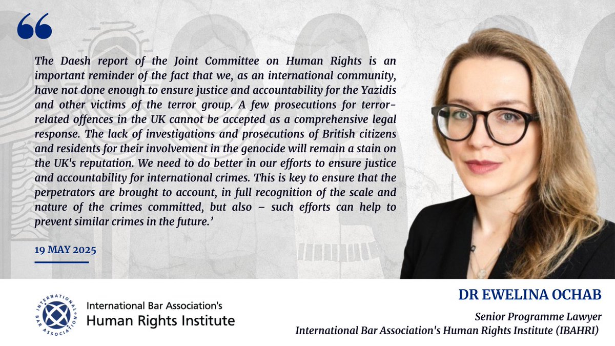 IBAHRI's tweet photo. On the launch of #UK Joint Committee of #HumanRights’ (JCHR) latest report on accountability for atrocities committed by Daesh against #Yazidis, IBAHRI's Dr Ewelina Ochab (@EwelinaUO) remarked on the significance of the report: https://t.co/HQ7vS1RP2Q