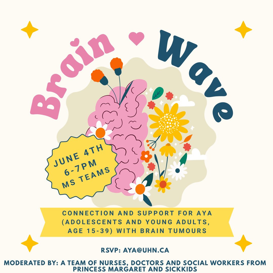 Calling all AYAs diagnosed with brain tumours! Join us at The Brain Wave, an event by nurses, clinicians &amp; social workers from Princess Margaret Cancer &amp; SickKids to connect, share, and explore what supports matter most to you. #BrainCancerAwarenessMonth