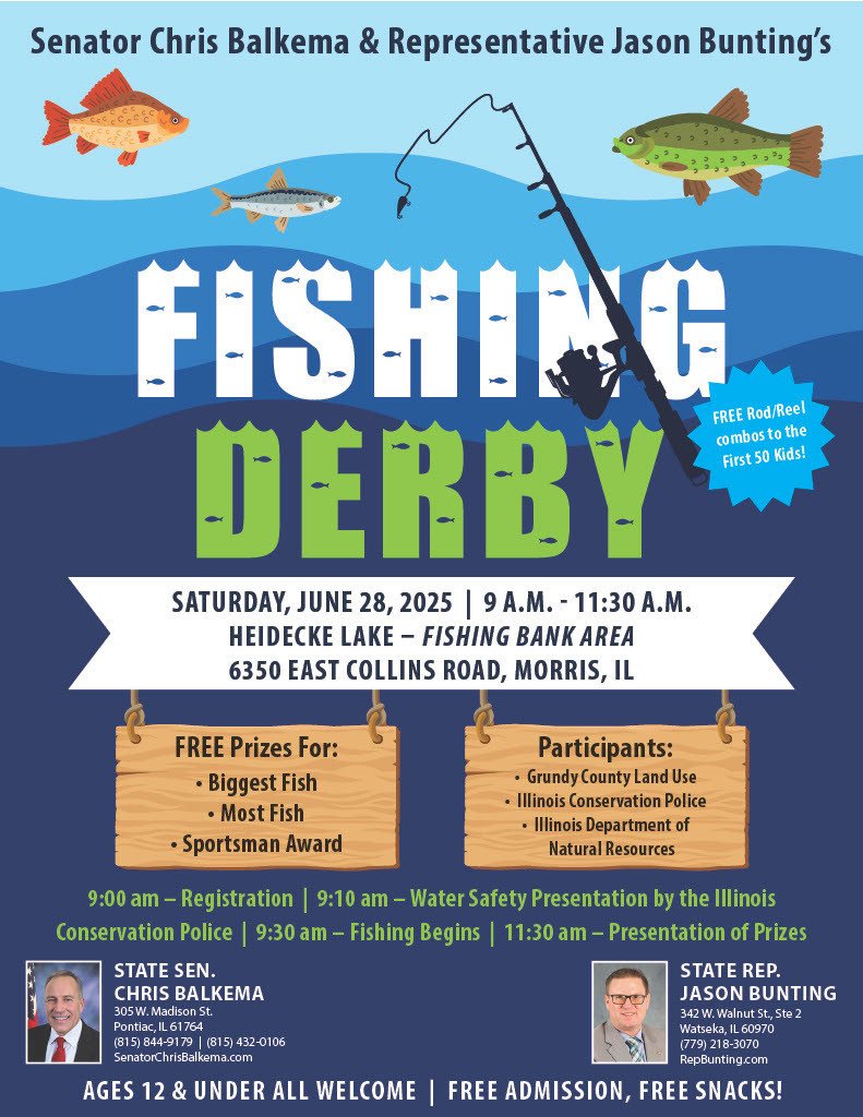 Senator Chris Balkema &amp; Rep. Jason Bunting are sponsoring a Fishing Derby on June 28th that will be held at Heidecke Lake in Morris.