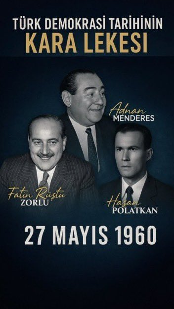 Tarihin kara lekesi olarak bilinen #27Mayıs 1960’ta gerçekleştirilen, üç kahraman masum vatan evladına yapılan zulümün içimizde yer eden hüzün duyguları içinde CHP nin başını çektiği faşist darbe zihniyetinin 65’nci yıl dönümünde  şiddetle lanetliyor, merhum Başbakan Adnan