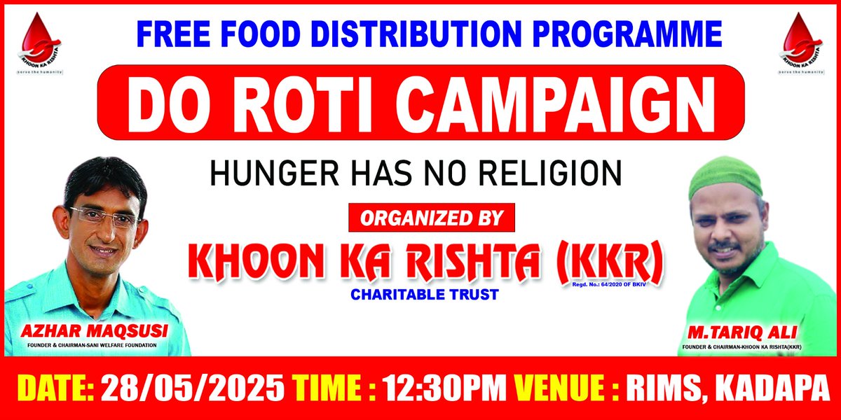 azhar_maqsusi's tweet photo. Friends, there will be a Do Roti Campaign in Kadapa tomorrow organized by Khoon Ka Rishta Charitable Trust (KKR). I request all my friends in Kadapa to please join the Do Roti Campaign at RIMS Hospital, Kadapa, Andhra Pradesh.
Time: 12:30 p.m.
I extend my heartfelt thanks to Mr. M. Tariq Ali and all the KKR Team members.