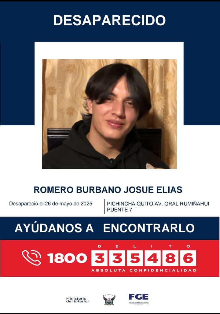 #DesaparecidosEcuador | #AyúdanosAEncontrarlo

💔 Josué Elias Romero Burbano desapareció el 26 de mayo de 2025, en la Av. Gral. Rumiñahui, Puente 7, provincia de Pichincha.  Edad: 19 años.