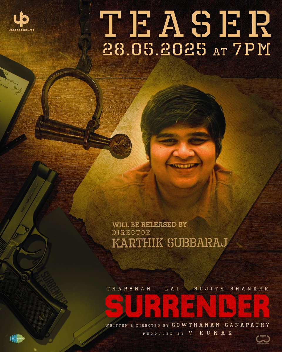 Upbeat Pictures (@upbeatpictures) on Twitter photo SURRENDER - Teaser will be release on tomorrow at 7pm by
Honourable <a href="/karthiksubbaraj/">karthik subbaraj</a>
Director - <a href="/iamgowth/">Gowthaman Ganapathy</a>
<a href="/TharshanShant/">Tharshan</a> <a href="/LalDirector/">Lal</a> <a href="/Sujithshankers/">Sujith</a> @padinekumar_offl @mansoor_alikhan_offl @actor_aroul
DOP- @meyyendiran88
EDITOR- @m_renu_gopal
MUSIC- <a href="/vikasbadisa/">Vikas Badisa</a> SURRENDER - Teaser will be release on tomorrow at 7pm by
Honourable <a href="/karthiksubbaraj/">karthik subbaraj</a>
Director - <a href="/iamgowth/">Gowthaman Ganapathy</a>
<a href="/TharshanShant/">Tharshan</a> <a href="/LalDirector/">Lal</a> <a href="/Sujithshankers/">Sujith</a> @padinekumar_offl @mansoor_alikhan_offl @actor_aroul
DOP- @meyyendiran88
EDITOR- @m_renu_gopal
MUSIC- <a href="/vikasbadisa/">Vikas Badisa</a>
