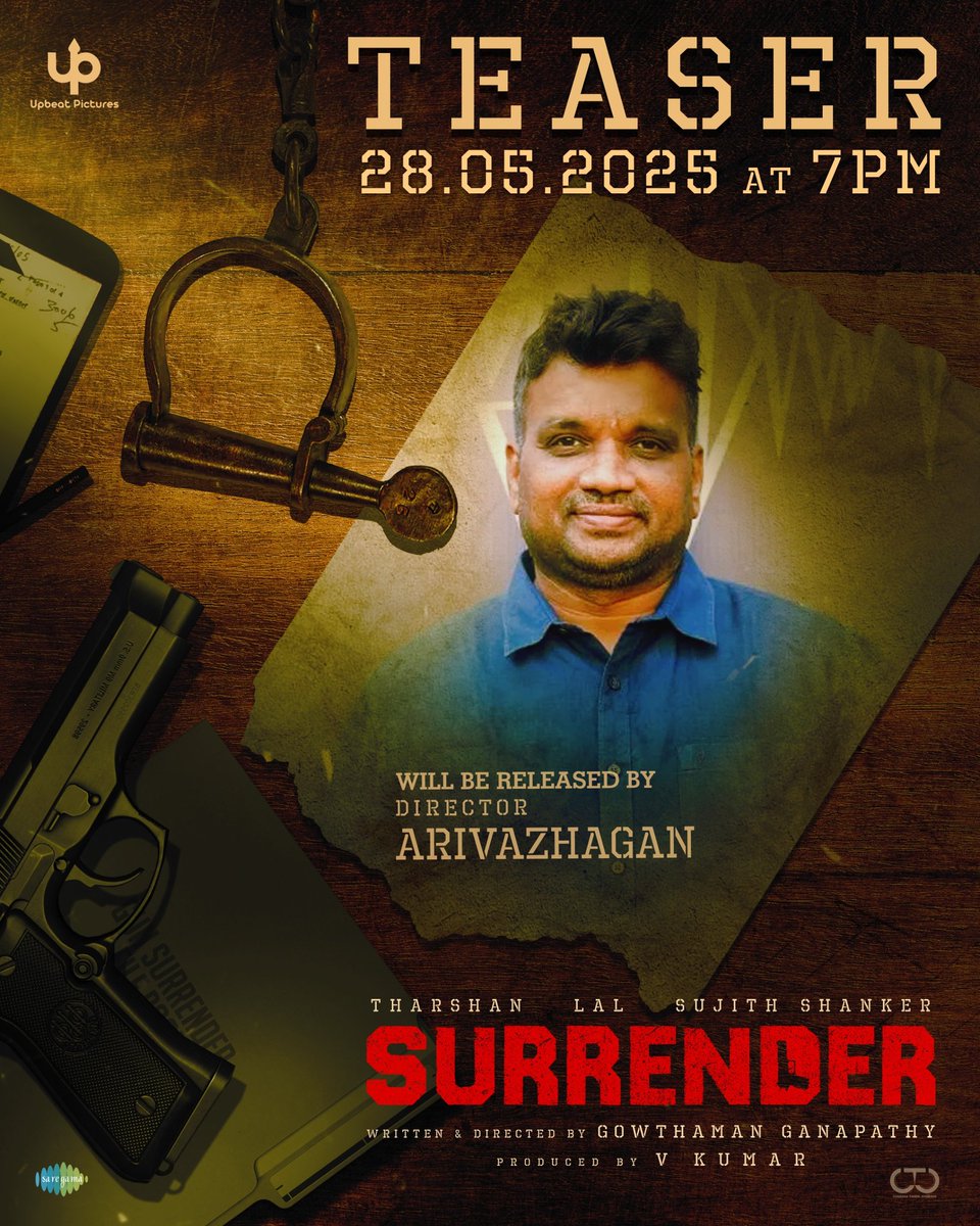 Upbeat Pictures (@upbeatpictures) on Twitter photo SURRENDER - Teaser will be release on tomorrow at 7pm by
Honourable <a href="/dirarivazhagan/">Arivazhagan</a>
Director - <a href="/iamgowth/">Gowthaman Ganapathy</a>
<a href="/TharshanShant/">Tharshan</a> <a href="/LalDirector/">Lal</a> <a href="/Sujithshankers/">Sujith</a> @padinekumar_offl @mansoor_alikhan_offl @actor_aroul
DOP- @meyyendiran88
EDITOR- @m_renu_gopal
MUSIC- <a href="/vikasbadisa/">Vikas Badisa</a> SURRENDER - Teaser will be release on tomorrow at 7pm by
Honourable <a href="/dirarivazhagan/">Arivazhagan</a>
Director - <a href="/iamgowth/">Gowthaman Ganapathy</a>
<a href="/TharshanShant/">Tharshan</a> <a href="/LalDirector/">Lal</a> <a href="/Sujithshankers/">Sujith</a> @padinekumar_offl @mansoor_alikhan_offl @actor_aroul
DOP- @meyyendiran88
EDITOR- @m_renu_gopal
MUSIC- <a href="/vikasbadisa/">Vikas Badisa</a>