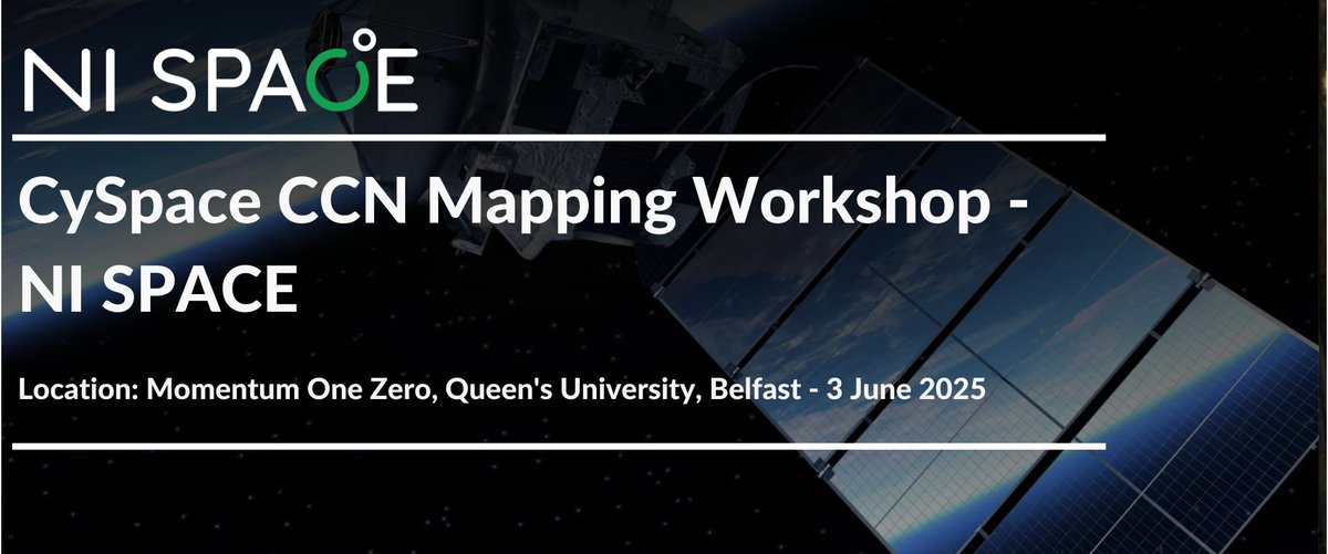 🛰️ NI cyber, space &amp; tech businesses! Join the CySpace CCN Workshop at Queen's University Belfast, 3 June 2025. E
xplore how your cyber expertise applies to the growing UK space sector. 

Limited spaces - register now! ➡️ bit.ly/3Hb2Wbr