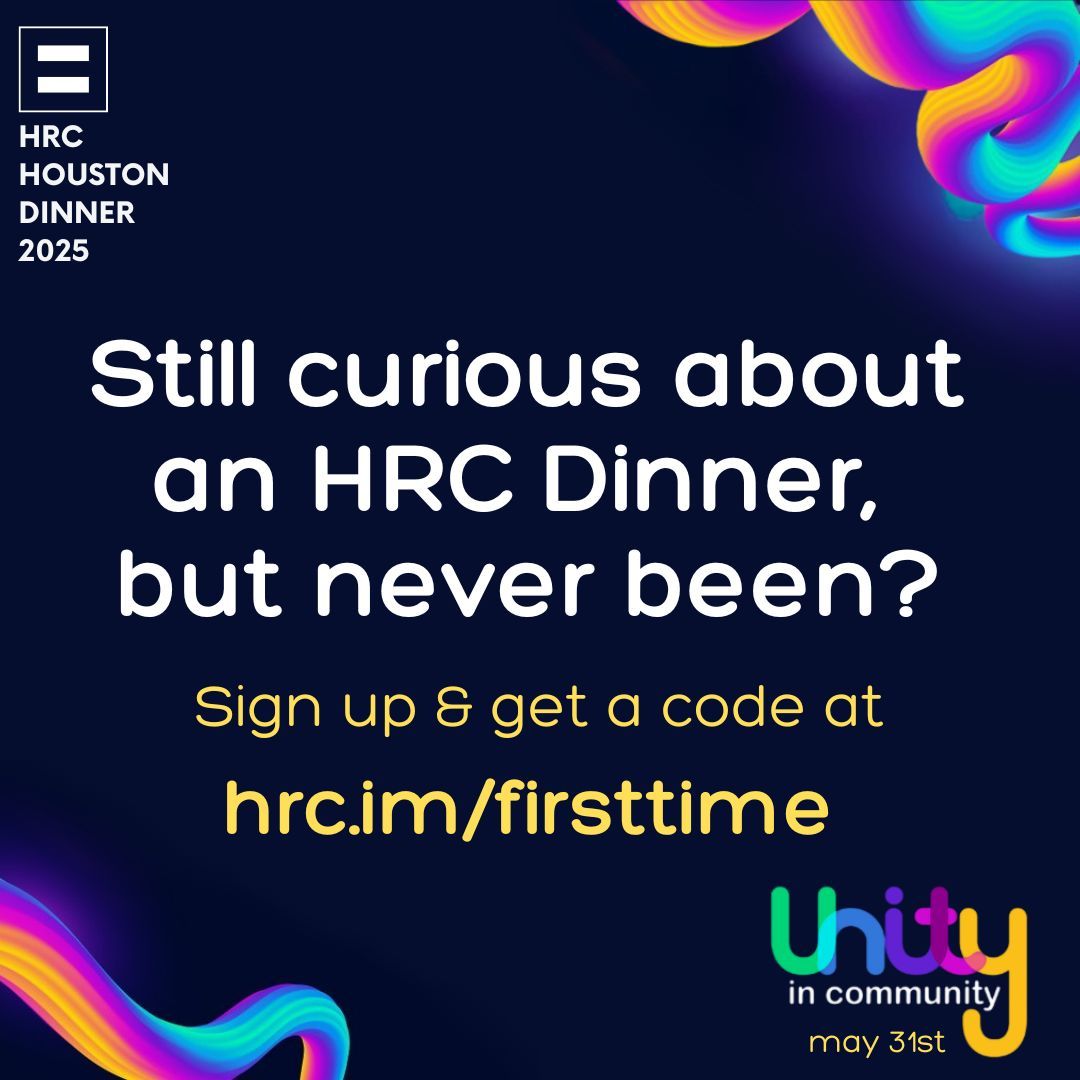 hrc.im/firsttime 

#HRC2025 #UnityInCommunity #hrchoustongala #HRCHouston