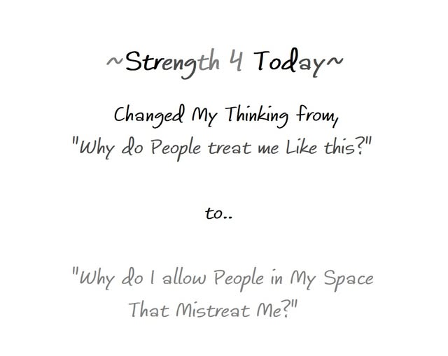 Strengthfor2day's tweet image. Changed My Thinking From,

"Why Do People Treat Me Like This?"

To..

"Why Do I Allow People
In My Space That Mistreat Me?"

#Changed #MyThinking #Responsibility #Accountability #Mistreat #RecoveryPosse #Strengthfor2day
